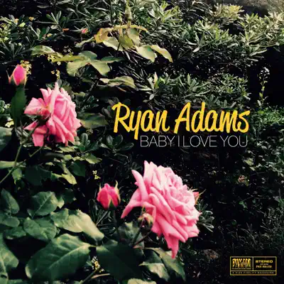 Baby, I Love You - Single - Ryan Adams