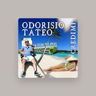 Listen to Odorisio Tateo, watch music videos, read bio, see tour dates & more!
