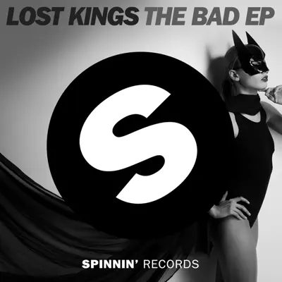 The Bad EP - Lost Kings