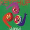 The Ketchup Song (Aserejé) [Spanglish Version] - Las Ketchup