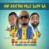 Nap Gentan Pale Sou Sa (feat. Franco Love & Kenny) - Single