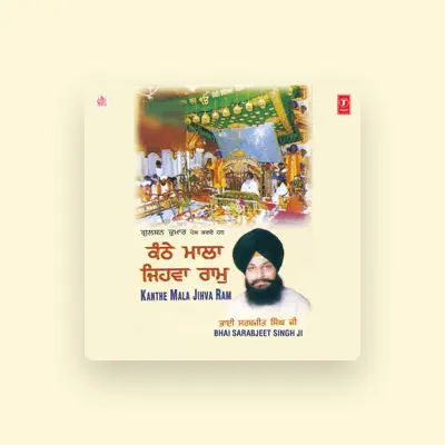 Listen to Bhai Sarabjeet Singh Ji, watch music videos, read bio, see tour dates & more!