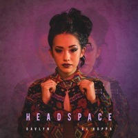 Headspace - Gavlyn & DJ Hoppa