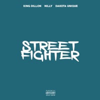 Street Fighter (feat. Nilly & Dakota Unique) - Single - King Dillon