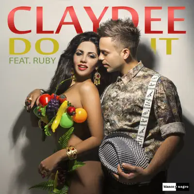 Do It (feat. Ruby) - Single - Claydee