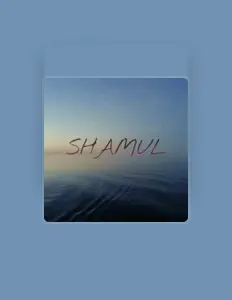Dengarkan Shamul, tonton video musik, baca bio, lihat tanggal tur & lainnya!