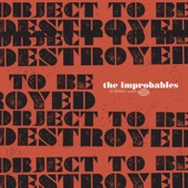 The Improbables - Tired of Living