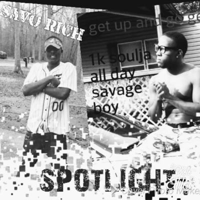 Spotlight (feat. Savo Rich) - Single