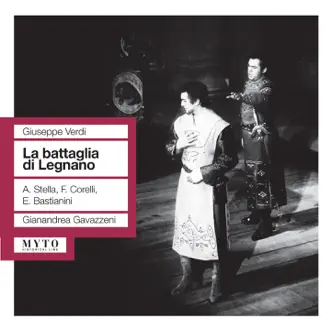 La battaglia di Legnano, Act I: A frenarti, o cor, nel petto by Antonietta Stella, Virgilio Carbonari, Aurora Cattelani, Milan La Scala Chorus, Orchestra del Teatro alla Scala di Milano & Gianandrea Gavazzeni song reviws