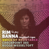 Voice of Resistance (feat. Bugge Wesseltoft & Checkpoint 303) - Rim Banna