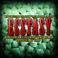 Ecstasy (feat. Yung Mulah) - Single - Blackdream