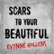 Scars to Your Beautiful - Evynne Hollens lyrics
