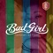Bad Girl (feat. Getinah) - Lil' Fyve lyrics