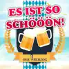 Es Ist So Schööön