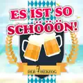 Es Ist So Schööön