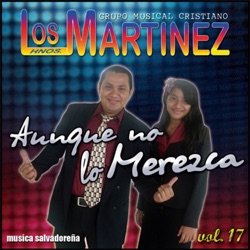 Los Hermanos Martinez de El Salvador - Mix del Recuerdo