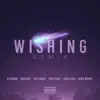 Stream & download Wishing (Remix) [feat. Chris Brown, Fabolous, Trey Songz, Jhene Aiko & Tory Lanez] - Single