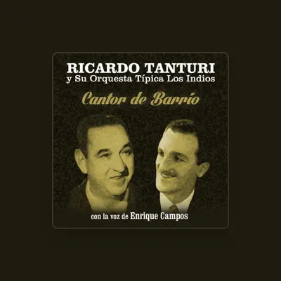 Listen to Ricardo Tanturi y su Orquesta Típica Los Indios, watch music videos, read bio, see tour dates & more!