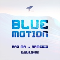 Blue Motion (Rad Ma vs. Armedio) - Single - Rad Ma & Armedio