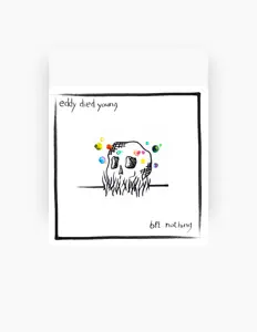 Eddy Died Youngを聴いたり、ミュージックビデオを鑑賞したり、経歴やツアー日程などを確認したりしましょう！