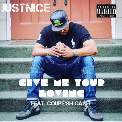 Give Me Your Loving (feat. Coupe'sh Cash) - Single