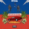 Suppose - Single