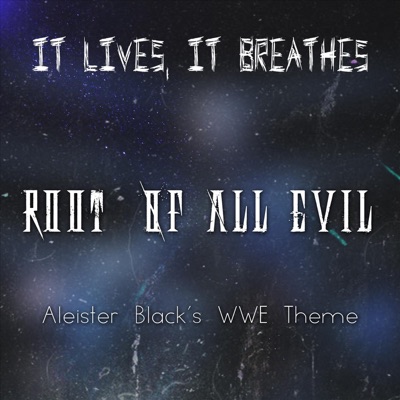 Root of All Evil (Aleister Black's WWE Theme) - Single