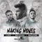 Making Moves (feat. Jonne Echeverria & el Oaxaca) - Aaron Echeverria lyrics