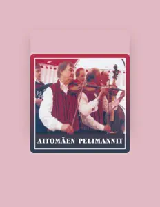 Poslechněte si interpreta Aitomäen pelimannit, sledujte hudební videa, přečtěte si životopis, podívejte se na data turné a další informace.