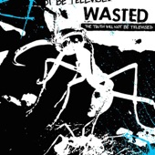 Wasted - Army Ants