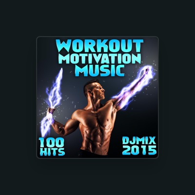 Ouve Workout Motivation, vê vídeos de música, lê a biografia, vê as datas da digressão e muito mais!