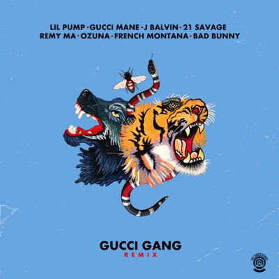 Gucci Gang (English Remix) [feat. Gucci Mane, 21 Savage & French Montana] -  Lil Pump | Shazam