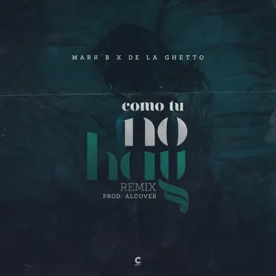 Como Tú No Hay (Remix) - Single - De La Ghetto