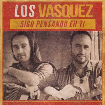 Sigo Pensando en Ti - Single - Los Vasquez