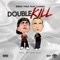 Double Kill (feat. Caskey) - Diego Thug lyrics