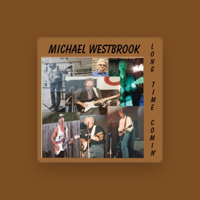 Listen to Michael Westbrook, watch music videos, read bio, see tour dates & more!