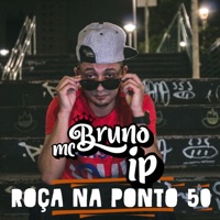 Roça na Ponto 50 - Single - MC Bruno IP