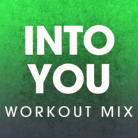 Into You (Workout Mix) - Single - Power Music Workout