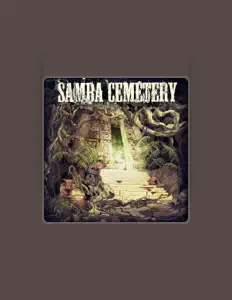 Ouça Samba Cemetery, assista a videoclipes, leia a biografia, veja as datas das turnês e mais!
