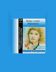 Ascolta Vidanka Gorgievska, guarda video musicali, leggi la biografia, vedi le date del tour & altro!