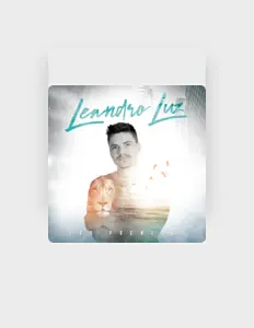 Leandro Luz: песни, клипы, биография, даты выступлений и многое другое.