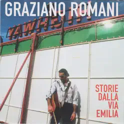 Storie dalla via Emilia - Graziano Romani