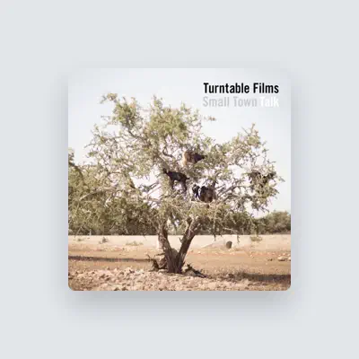 Listen to Turntable Films, watch music videos, read bio, see tour dates & more!