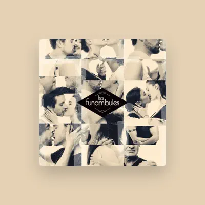 Listen to Les Funambules, watch music videos, read bio, see tour dates & more!