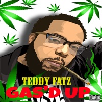 Gas'd Up (feat. Real Rap, Alfie, Fudge, CL8 the GR8 & DanniDanyella) - Teddy Fatz