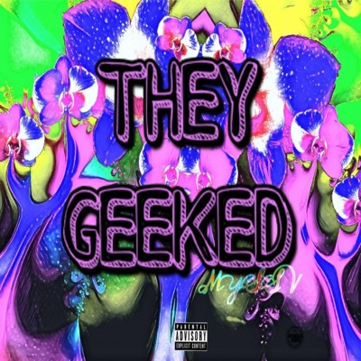 They Geeked - Single
