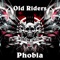 Phobia - Old Riders lyrics