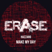 Hazzaro - Make My Day