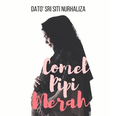 Comel Pipi Merah - Single - Siti Nurhaliza