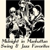 Midnight in Manhattan: Swing & Jazz Favorites artwork